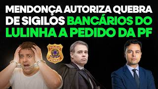 Download Lagu 🚨Federal Police went after Lulinha and Mendonça authorized the breaking of confidentiality of ban... MP3