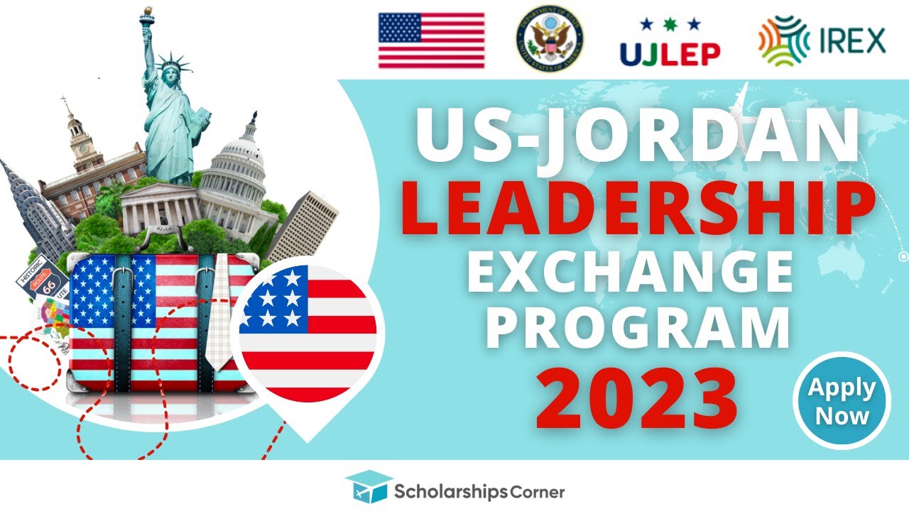 Exchange Student Program Jordan US-Jordan Leadership Exchange Program (UJLEP) 2023 in the USA | Fully ...