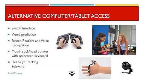 TechOWL 101 - An Introduction to Assistive Technology