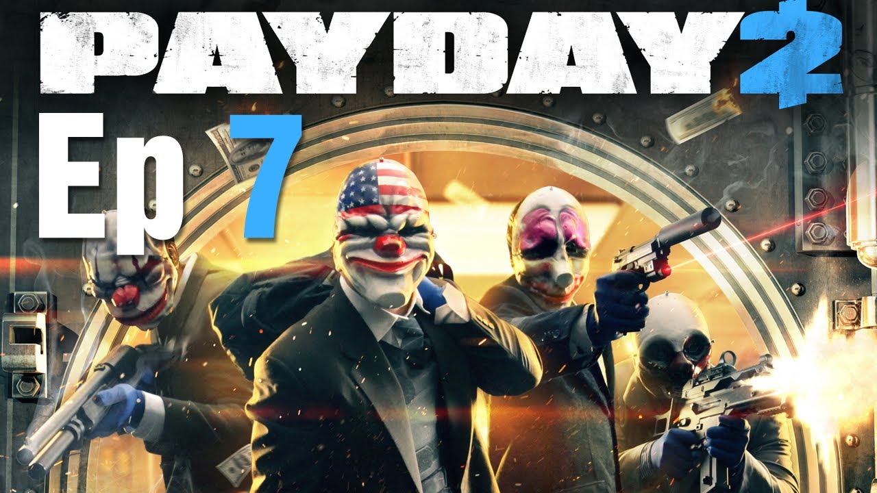 Payday 2 - Ep 7: More Meth Bags More Fun!