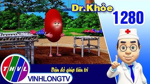 Dr. Khỏe - Tập 1280: Đậu đỏ giúp tiêu trĩ | THVL