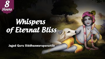 Whispers of Eternal Bliss - Hare Krishna Mahamantra (8 Hours) | Jagad Guru Siddhaswarupananda