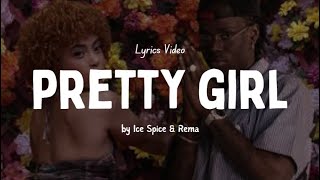 Download Lagu Ice Spice \u0026 Rema - Pretty Girl (lyrics) MP3