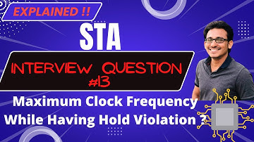 Interview Question #13 | Maximum Clock Frequency (Hold 🤔) | Static Timing Analysis (STA) ✍️