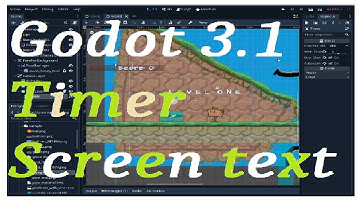Timer and screen text - Godot 3.1 GD Script - lesson from SLAVS MAKE GAMES course
