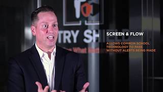 Entry Shield | Screen & Flow School Security System