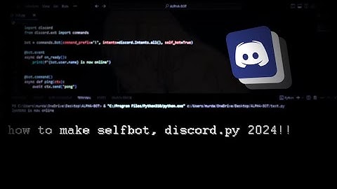 How to make a Discord Selfbot python, discord.py