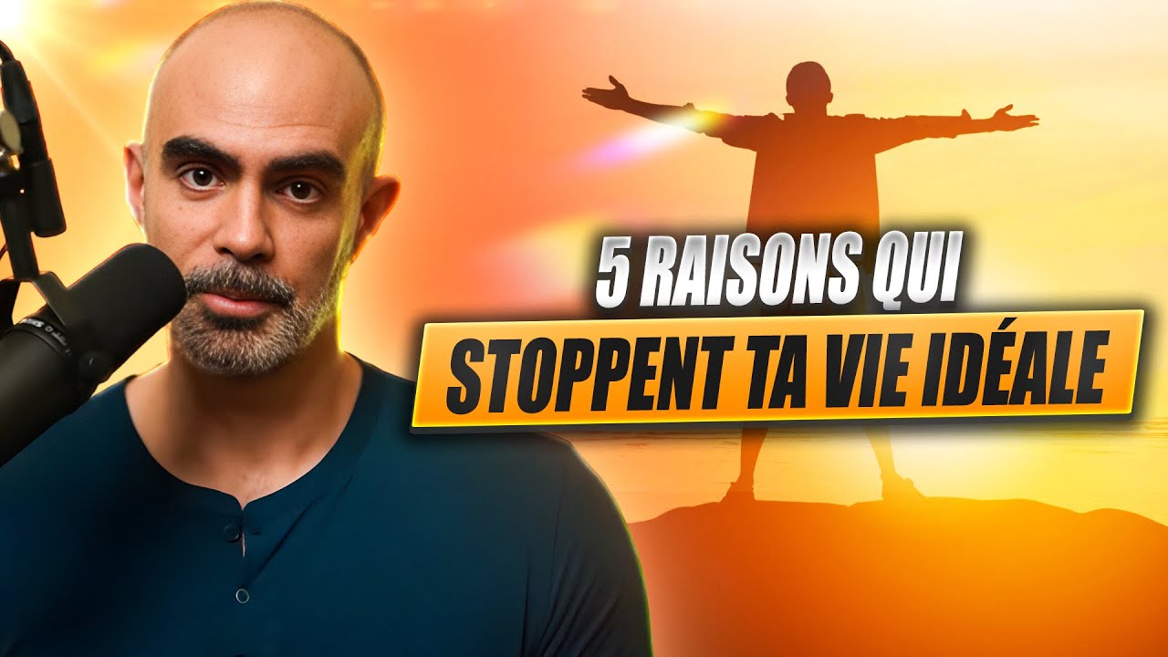 5 raisons qui empêchent de MANIFESTER sa vie idéale !