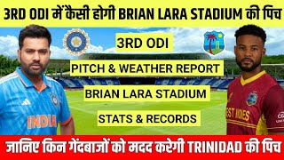 India vs West Indies 3rd ODI Pitch Report || Brian Lara Stadium Tarouba Trinidad Pitch Report