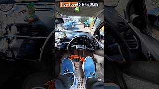 Learn Slow Speed Driving Control✅🚗