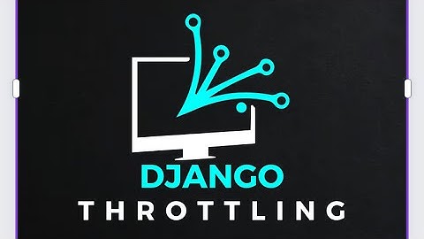 Throttling in Django REST Framework | django tutorial