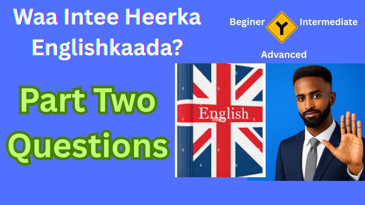 Waa Intee Heerka Englishkada   (Next Five Quest)