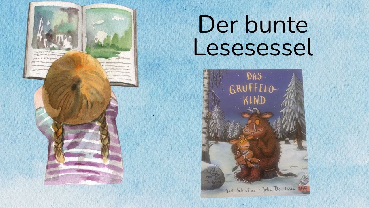 Das Grüffolokind (deutsch) Eine Bilderbuchgeschichte für mutige Kinder