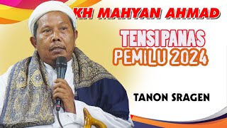 KH Mahyan Ahmad Pengajian Lucu 2023 Menjelang Pemilu 2023 Live Genengsari Kalikobok Tanon Sragen