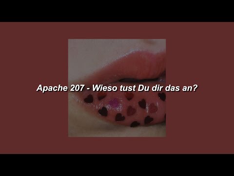Apache 207 - Wieso tust Du dir das an? [Slowed] - Lyrics