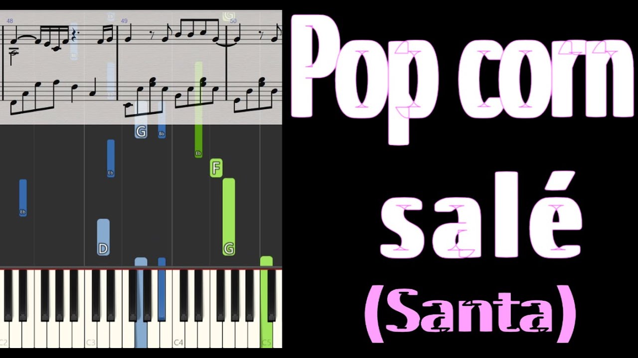 🎹 Pop corn salé - SANTA - piano cover tutorial - YouTube