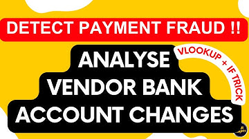 💳 Vendor Bank Account Changes 🕵️‍♂️ | Audit Analytics to Detect Payment Fraud in Excel