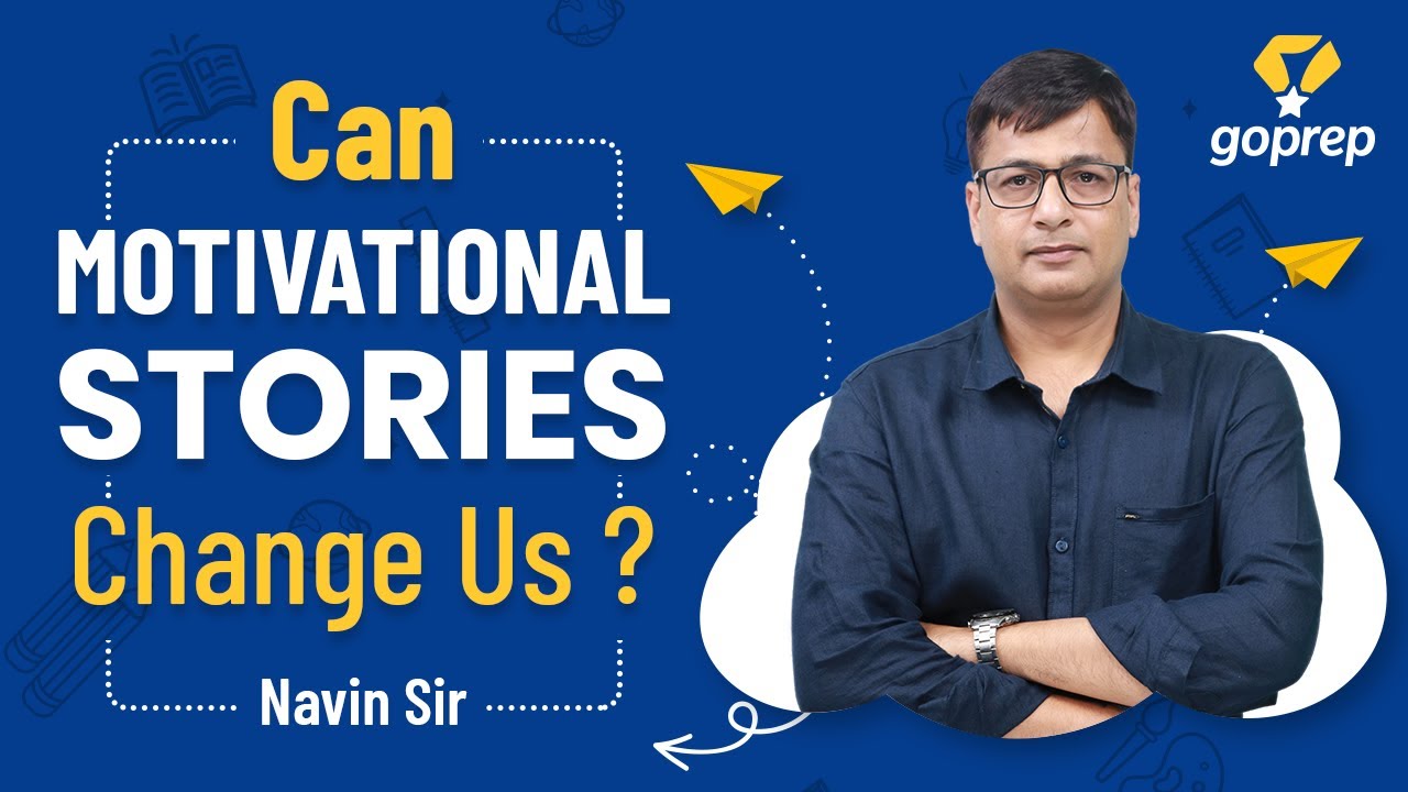 Can Motivational Stories Change Us? | Life Changing Motivational Story | Navin Sir | Goprep