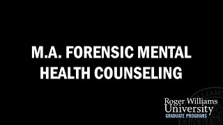 Roger Williams University M.A. Forensic Mental Health Counseling program