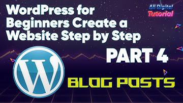 WordPress for Beginners Create a Website Step by Step (Part 4)