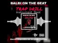 Balbi on the beat  instrument trap beat 