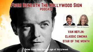 VAN HEFLIN: CLASSIC CINEMA STAR OF THE MONTH (Ep. 151)
