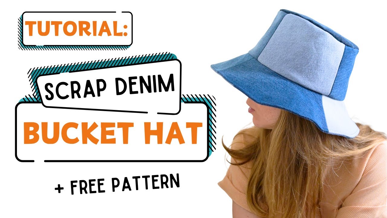 Tutorial: Scrap Denim Bucket Hat - YouTube