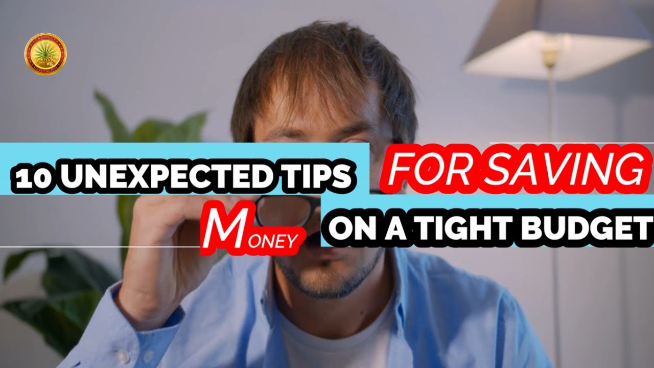 10 Unexpected Tips for Saving Money on a Tight Budget That You Didn't Know About