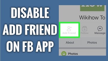 How To Disable Add Friend Button On Facebook App