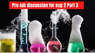 Pre lab Discussion for exp 2 part 3 Chemical Kinetics