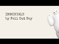 Immortals Lyrics (Big Hero 6 Soundtrack)