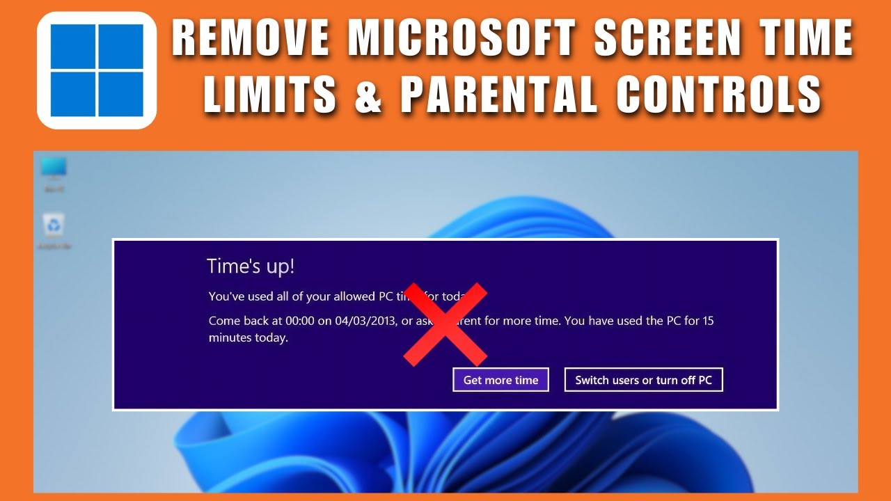 How to Remove Microsoft Screen Time Limits & Parental Controls without Admin 2026