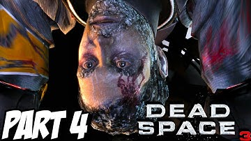DEAD SPACE 3 Walkthrough Gameplay Part 4 - Chapter 8 & 9 on PC