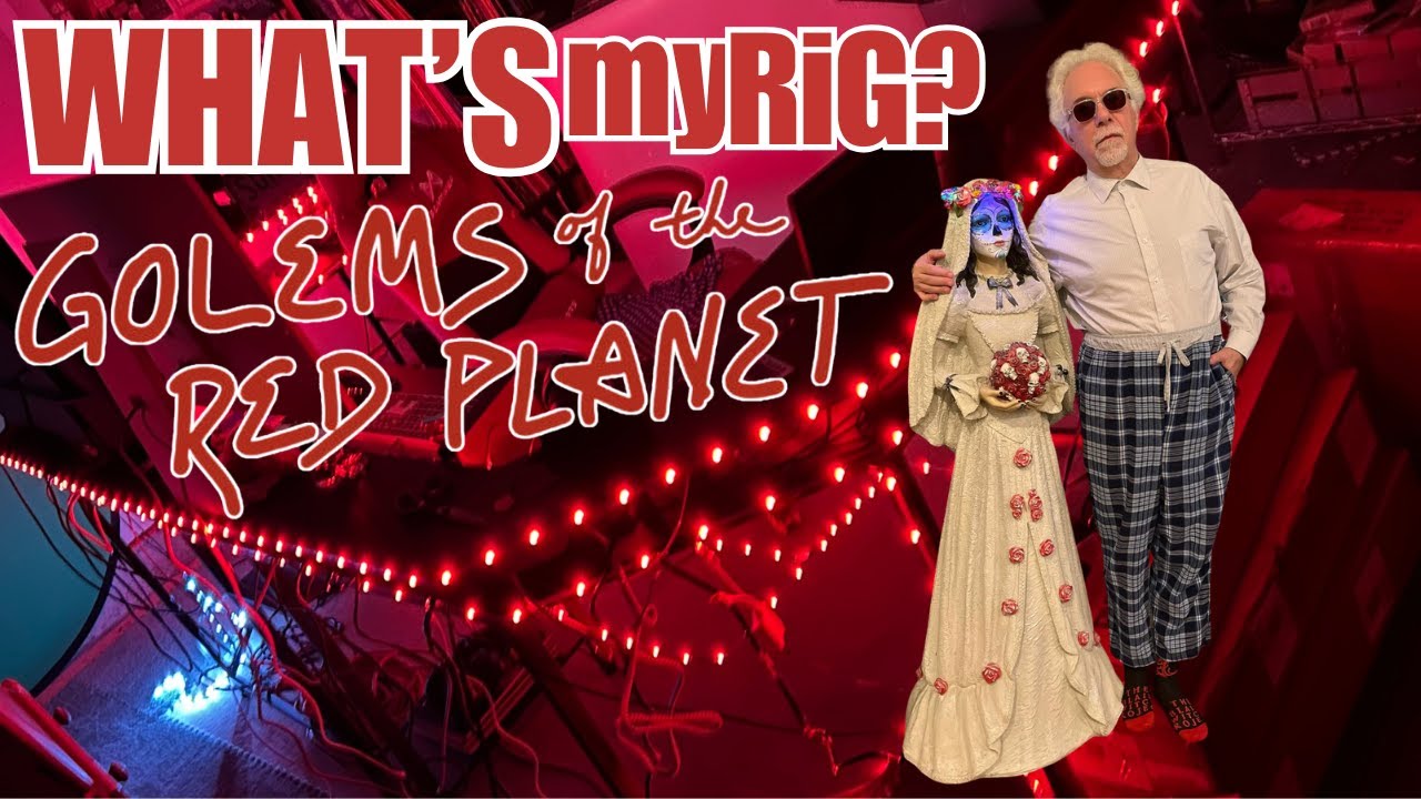 Harvey Gold (Golems of the Red Planet) [WHAT'S MY RIG?]