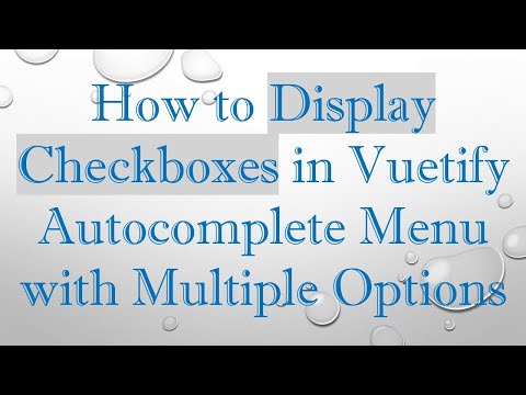 How to Display Checkboxes in Vuetify Autocomplete Menu with Multiple Options