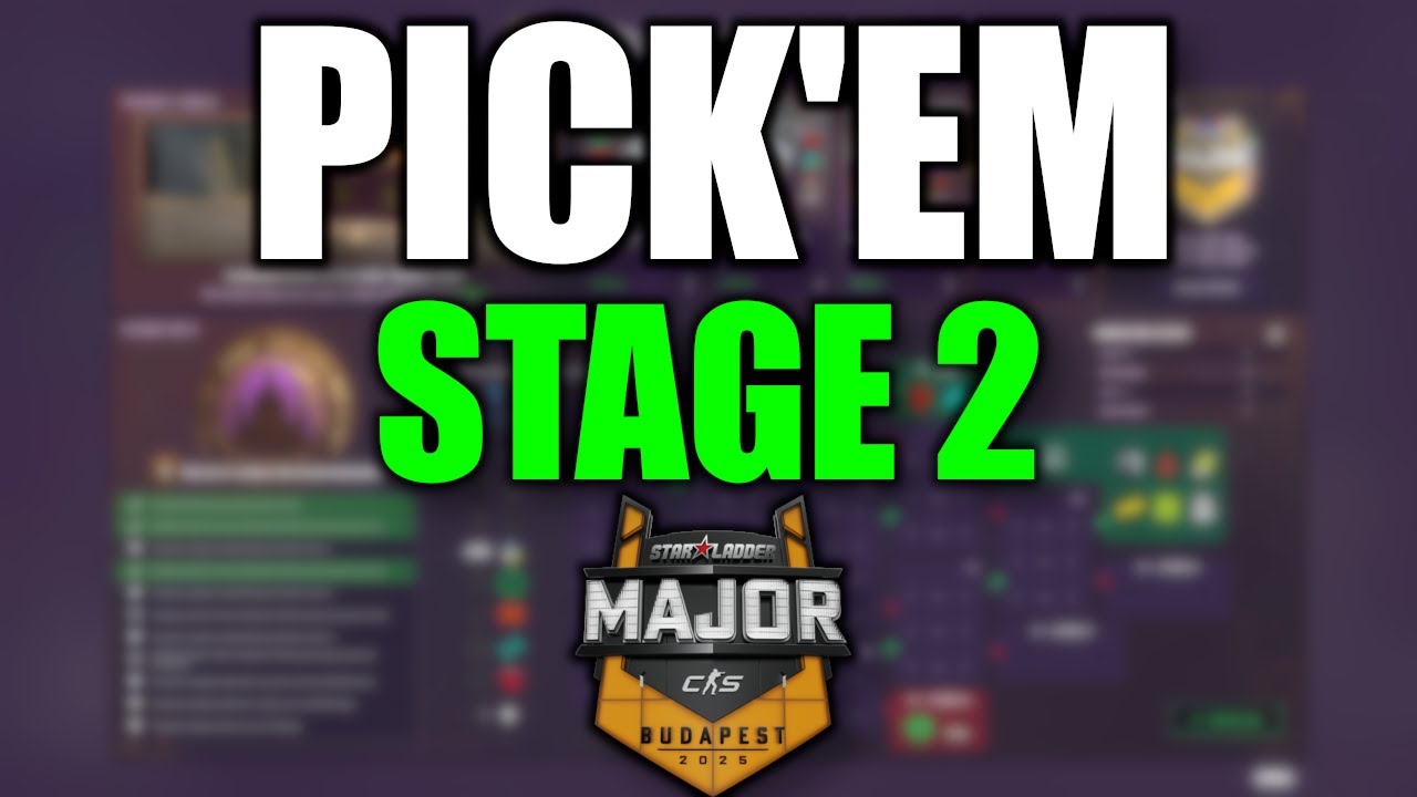 STAGE 2 PICK'EM Budapest MAJOR 2025! Jak Zrobić?