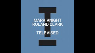 Mark Knight, Roland Clark - Televised
