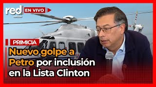 PRIMICIA: Nuevo golpe al presidente Gustavo Petro por inclusión en la Lista Clinton
