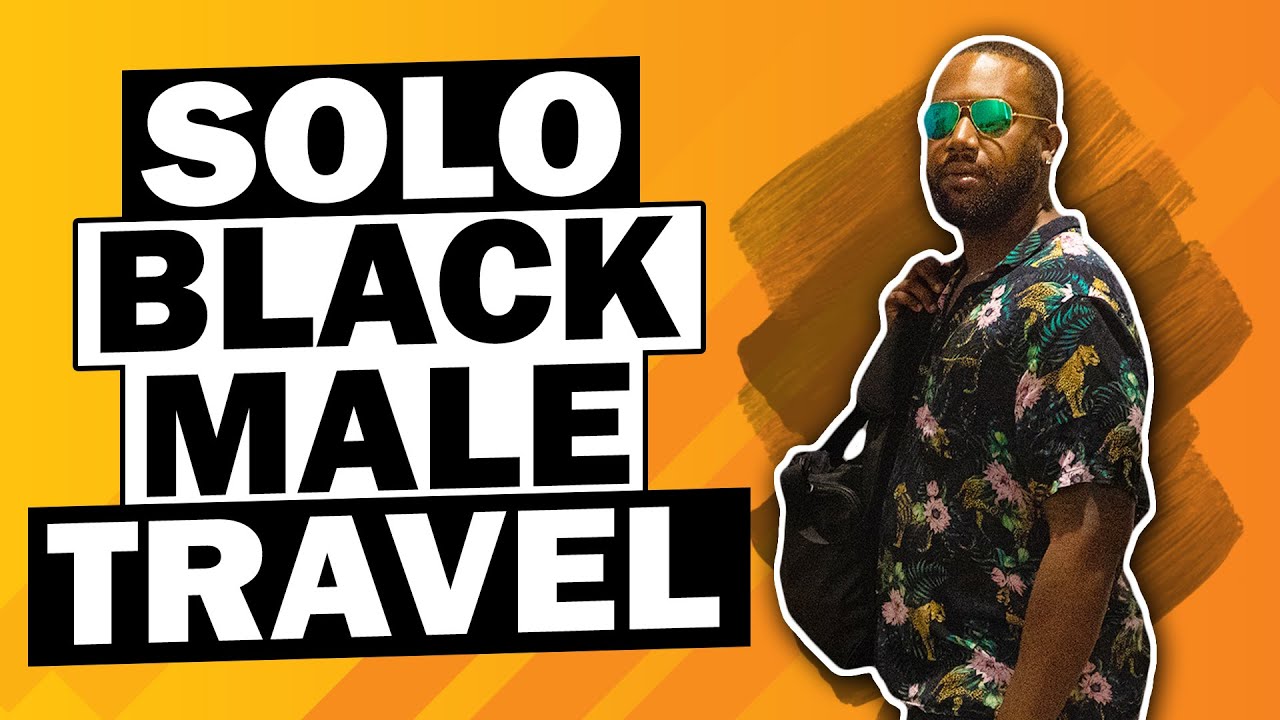 What it's like traveling the world as a black man (My experince)