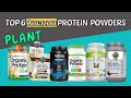 TOP 6 Amazon PLANT PROTEIN POWDERS