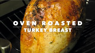 Oven Roasted Turkey Breast