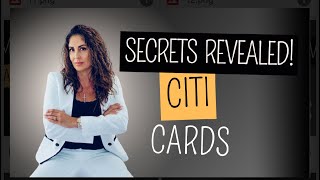 Secrets Revealed!  Citi Cards
