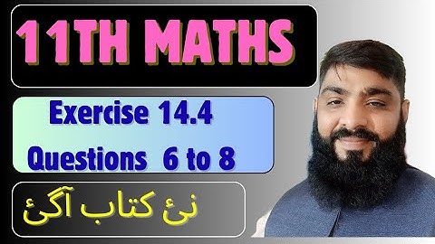 Class 11th Math Exercise 14.4  questions 6 to 8 