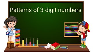 Patterns of 3-digit numbers | Patters for kids | English | Class 3