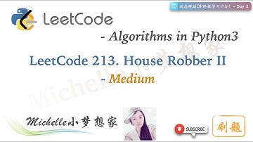 LeetCode in Python 213. House Robber II (Medium)｜动态规划DP终极学习计划！- Day 2 (3/3) - by Michelle小梦想家