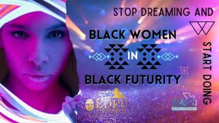 A CSW66 Parallel Event: Black Women in Black Futurity, presented by EDFU Foundation