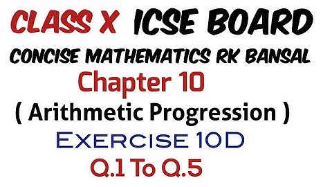 Exercise 10D Q.1 to Q.5 Class 10 Maths ICSE Board RK Bansal