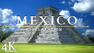 Mexico 4K Ultra HD Video Relaxing Music - Peaceful Music With Beautiful Nature For Stress Relief by love music 221 views 3 years ago 1 hour, 2 minutes