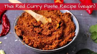 Thai Red Curry Paste Recipe Vegan
