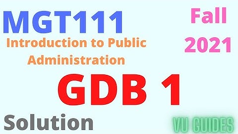 MGT111 GDB 1 Solution Fall2021 #vu #gdb #gdbsolution